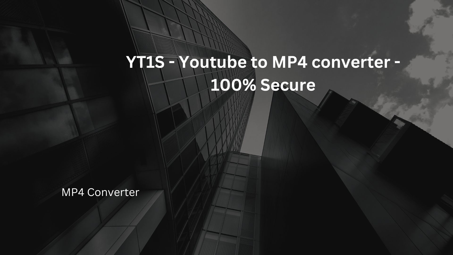 YT1S Youtube to MP4 converter 100 Secure